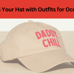 How to Match Your Hat with Outfits for Every Occasion